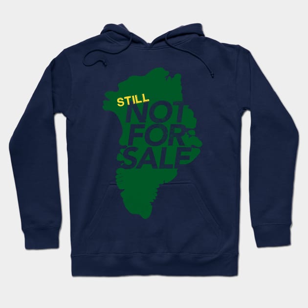 Greenland is still not for sale Hoodie by designerthreat